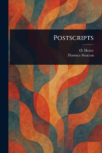 Postscripts - O. Henry