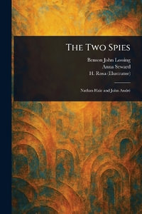 The Two Spies - Benson John Lossing