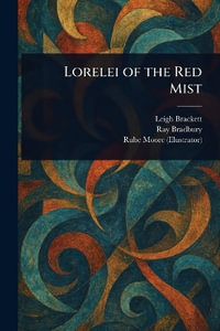Lorelei of the Red Mist - Leigh Brackett
