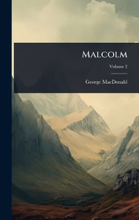 Malcolm - George MacDonald