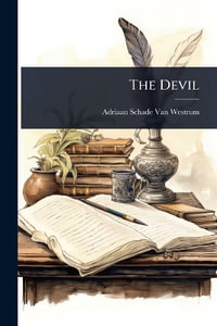 The Devil - Adriaan Schade Van Westrum