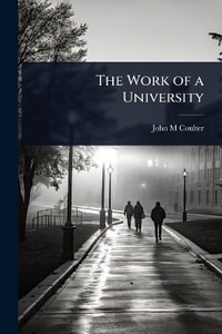The Work of a University - John M Coulter