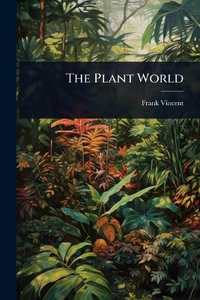 The Plant World - Frank Vincent