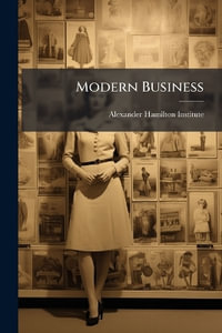 Modern Business - Alexander Hamilton Institute (U.S.)