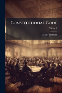 Constitutional Code - Jeremy Bentham