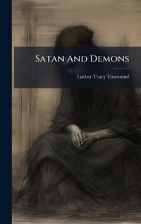 Satan And Demons - Luther Tracy Townsend