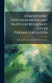 Atmospheric Diffusion Modeling Based on Boundary Layer Parameterization - U.S. Environmental Protection Agency