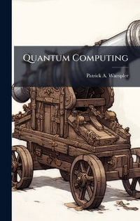 Quantum Computing - Patrick A. Wampler