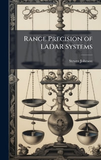 Range Precision of LADAR Systems - Steven Johnson