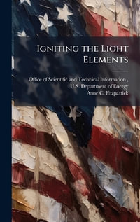 Igniting the Light Elements - Office of Scientific and Technical In...