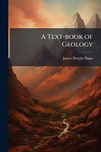 A Text-book of Geology - James Dwight 1813-1895 Dana
