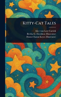 Kitty-Cat Tales - Alice van Leer Carrick