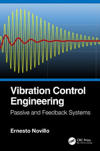 Vibration Control Engineering : Passive and Feedback Systems - Ernesto  Novillo