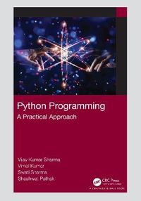 Python Programming : A Practical Approach - Vijay Kumar Sharma