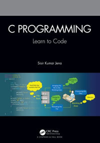 C Programming : Learn to Code - Sisir Kumar Jena