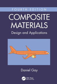 Composite Materials : Design and Applications - Daniel  Gay