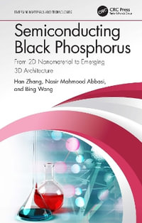 Semiconducting Black Phosphorus : From 2D Nanomaterial to Emerging 3D Architecture - Han Zhang