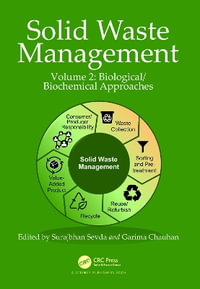 Solid Waste Management : Volume 2: Biological/Biochemical Approaches - Garima  Chauhan