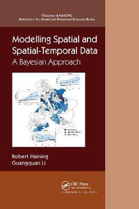 Modelling Spatial and Spatial-Temporal Data : A Bayesian Approach - Guangquan Li