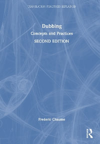 Translation Practices Explained : Concepts and Practices - Frederic Chaume