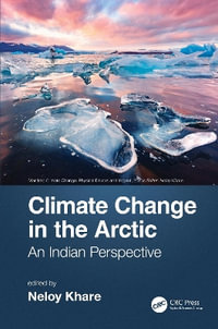 Climate Change in the Arctic : An Indian Perspective - Neloy Khare