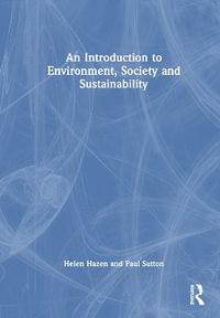 An Introduction to Environment, Society and Sustainability - Helen Hazen