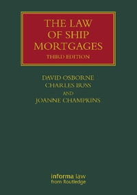 The Law of Ship Mortgages : Lloyd's Shipping Law Library - David Osborne