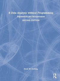 R Data Analysis without Programming : Explanation and Interpretation - David W. Gerbing