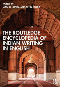 The Routledge Encyclopedia of Indian Writing in English - Manju Jaidka