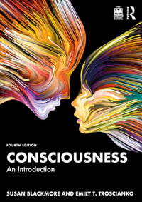 Consciousness : 4th Edition - An Introduction - Susan Blackmore