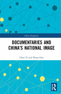 Documentaries and China's National Image : China Perspectives - Chen Yi