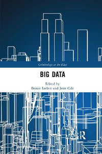 Big Data : Criminology at the Edge - Benoit  Leclerc