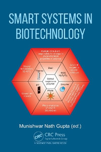 Smart Systems in Biotechnology - Munishwar Nath Gupta