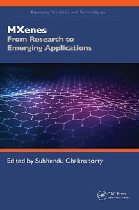 Mxenes : From Research to Emerging Applications - Subhendu Chakroborty