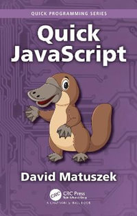Quick JavaScript : Quick Programming - David Matuszek