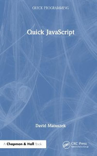 Quick JavaScript : Quick Programming - David Matuszek