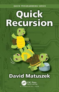 Quick Recursion : Quick Programming - David Matuszek