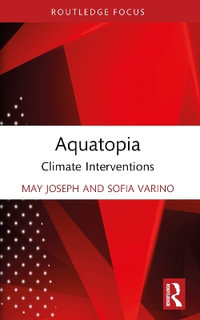 Aquatopia : Climate Interventions - May Joseph