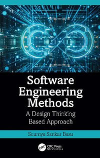 Software Engineering Methods : A Design Thinking Based Approach - Soumya Sankar Basu