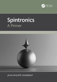 Spintronics : A Primer - Jean-Philippe Ansermet