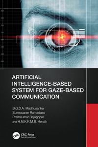 Artificial Intelligence-Based System for Gaze-Based Communication - B.G.D.A. Madhusanka