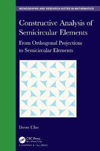 Constructive Analysis of Semicircular Elements : From Orthogonal Projections to Semicircular Elements - Ilwoo Cho