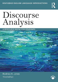 Discourse Analysis : A Resource Book for Students - Rodney H. Jones