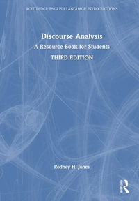 Discourse Analysis : A Resource Book for Students - Rodney H. Jones
