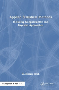 Applied Statistical Methods : Including Nonparametric and Bayesian Approaches - W. Holmes  Finch
