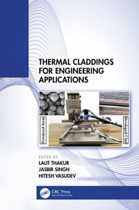 Thermal Claddings for Engineering Applications - Lalit Thakur