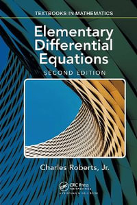 Elementary Differential Equations : Applications, Models, and Computing - Charles E.  Roberts Jr.