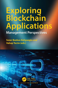 Exploring Blockchain Applications : Management Perspectives - Sezer Bozkus Kahyaoglu