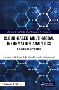 Cloud-based Multi-Modal Information Analytics : A Hands-on Approach - Srinidhi Hiriyannaiah