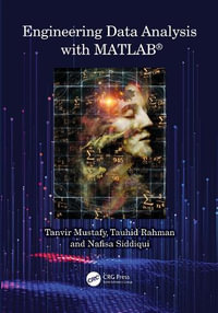 Engineering Data Analysis with MATLAB (R) - Tanvir Mustafy